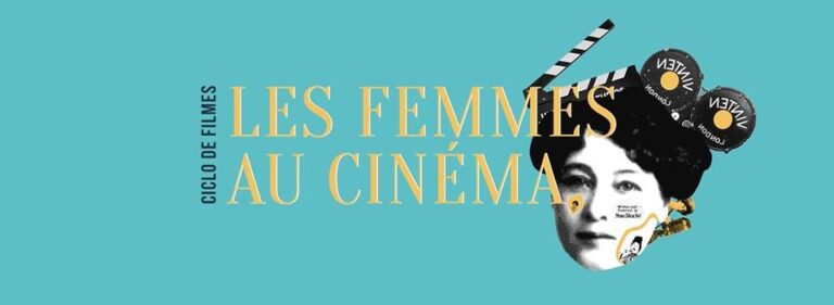 Aliança Francesa promove a mostra: Les Femmes au Cinéma