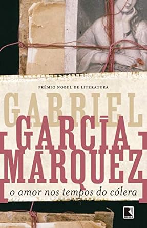 O Amor nos Tempos do Cólera - Gabriel García Márquez