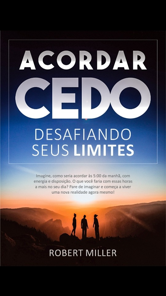 Acordar Cedo: Desafiando Seus Limites - Robert Miller