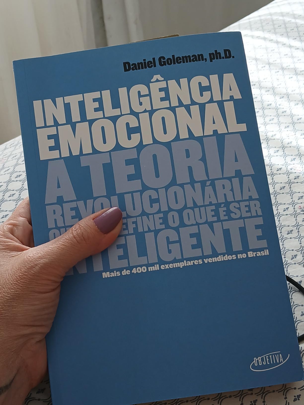 Inteligência Emocional: a teoria revolucionária que redefine o que é ser inteligente - Daniel Goleman 