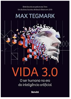 Vida 3.0: O Ser Humano na Era da Inteligência Artificial