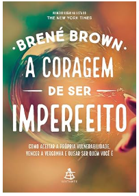 A Coragem de Ser Imperfeito